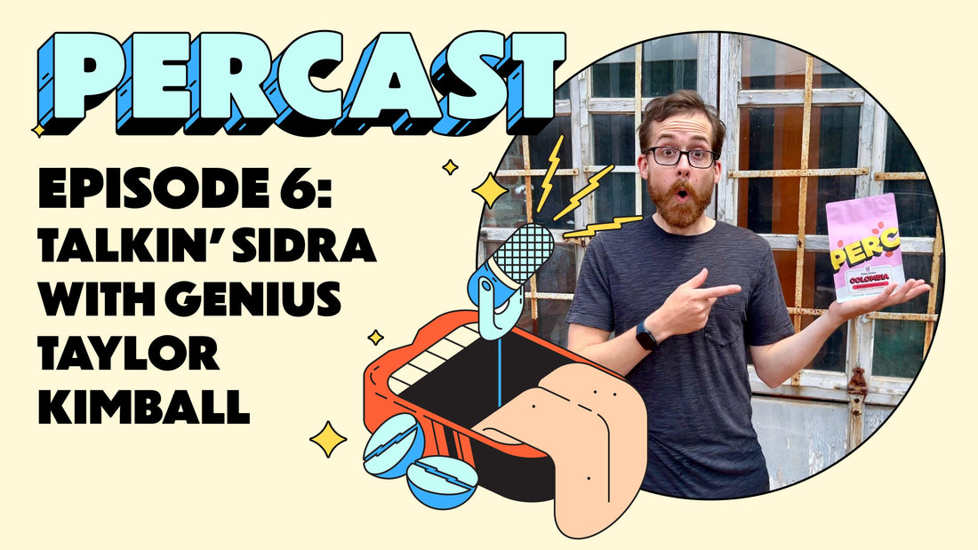 Episode 6: Talkin' Sidra with Genius Taylor Kimball